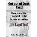 Get Out of Debt Fast: It's Legal Too! B&W version