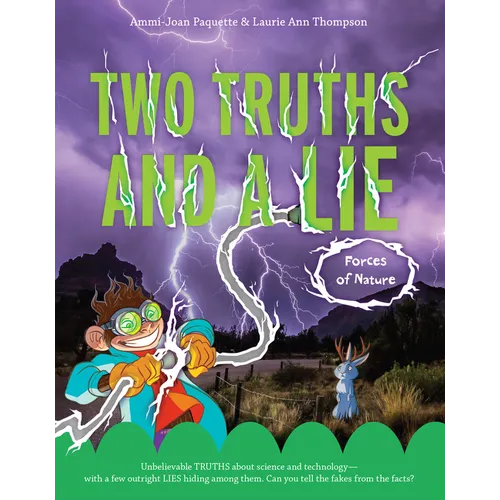 Two Truths and a Lie: Forces of Nature