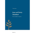 Jesus and Purity Halakhah: Was Jesus Indifferent to Impurity?