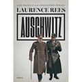 Auschwitz: Los Nazis Y La «Solución Final» / Auschwitz: A New History