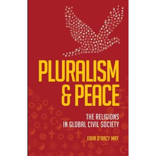 Pluralism & Peace: The Religions in Global Civil Society