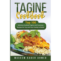 Tagine Cookbook: Top 100 delicious Seafood Tagine and Couscous Recipes for You and Your Family to Relish