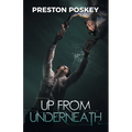 Up From Underneath
