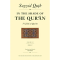 In the Shade of the Qur'an Vol. 6 (Fi Zilal Al-Qur'an): Surah 7 Al-A'Raf