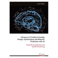 Advances in Terahertz Sensing: Design, Optimization and Behavior Prediction with AI