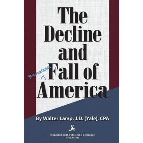 The Decline and Fall of America