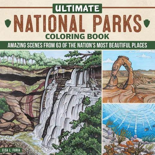 Ultimate National Parks Coloring Book: Amazing Scenes from 63 of the Nation's Most Beautiful Places - Paperback