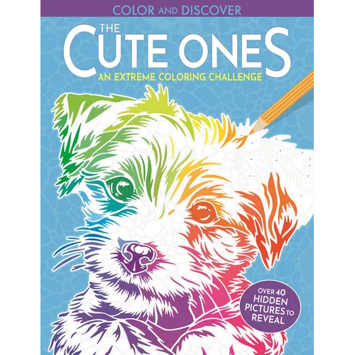 Color and Discover: The Cute Ones: 28 Hidden Pictures to Reveal