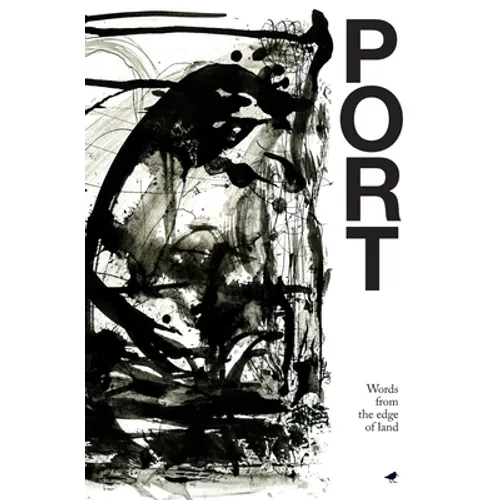 Port: Words from the edge of land