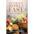 The Power of Daniel's Fast: Unlocking Spiritual Strength Through Wholesome Eating