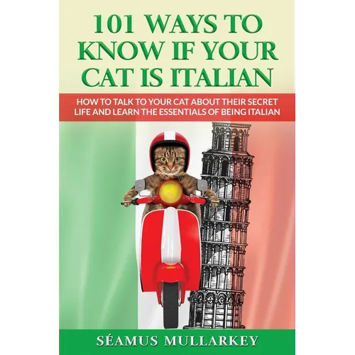 101 Ways To Know If Your Cat Is Italian