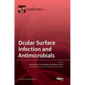 Ocular Surface Infection and Antimicrobials