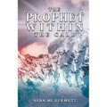 The Prophet Within: The Call