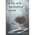 A life with supernatural events