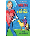 Why Didn't Someone Warn You About Prince Charming?
