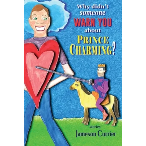 Why Didn't Someone Warn You About Prince Charming?