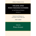 A Select Library of the Nicene and Post-Nicene Fathers of the Christian Church, First Series, Volume 10