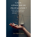 Gaza: GÉNOCIDE OU PROPAGANDE ? Démêler vérité, manipulation et espoir dans le conflit israélo-palestinien