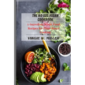 The No SOS Vegan Cookbook: 5-ingredients Recipes for Whole Food, Plant-Based Cooking