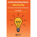 Understanding Basic Electricity: A Non-Technical Introduction for Everyone