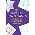 10-Minute Brain Games: Logic and Reasoning