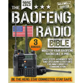 The Baofeng Radio Bible: Master Your Baofeng Radio Like a Pro - Easy Steps, Advanced Tips, and Lifesaving Strategies for Uninterrupted Communic