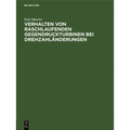 Verhalten Von Raschlaufenden Gegendruckturbinen Bei Drehzahländerungen