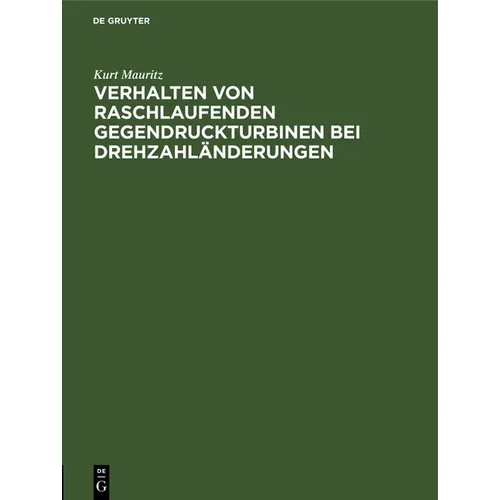Verhalten Von Raschlaufenden Gegendruckturbinen Bei Drehzahländerungen