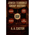 Jewish Terrorist Group History