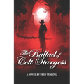 The Ballad of Colt Sturgess