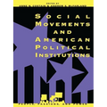 Social Movements and American Political Institutions