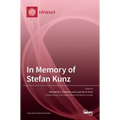 In Memory of Stefan Kunz
