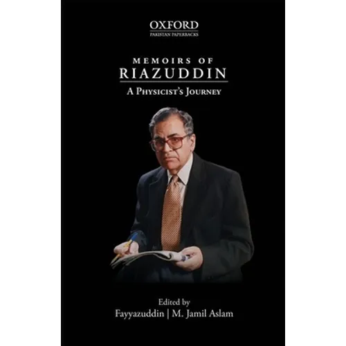 Memoirs of Riazuddin: A Physicists Journey