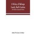 A history of Watauga County, North Carolina: with sketches of prominent families