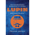 The Extraordinary Adventures of Arsène Lupin, Gentleman-Burglar