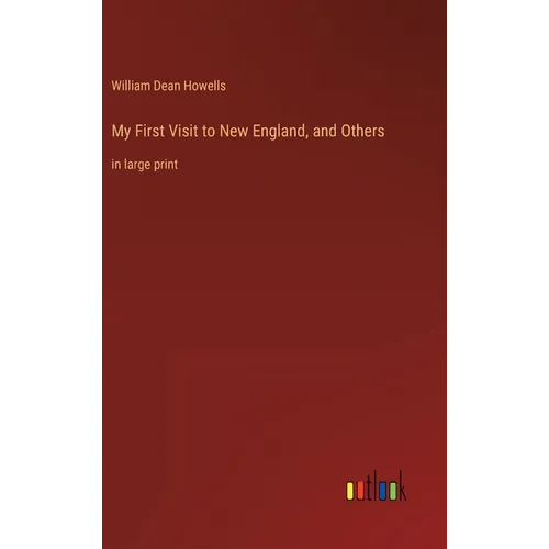 My First Visit to New England, and Others: in large print
