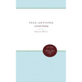 Tele-Advising: Therapeutic Discourse in American Television