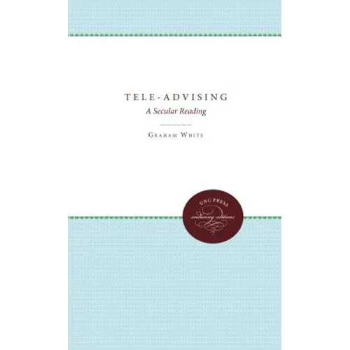 Tele-Advising: Therapeutic Discourse in American Television