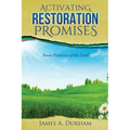 Activating Restoration Promises: Seven Promises of the Lord