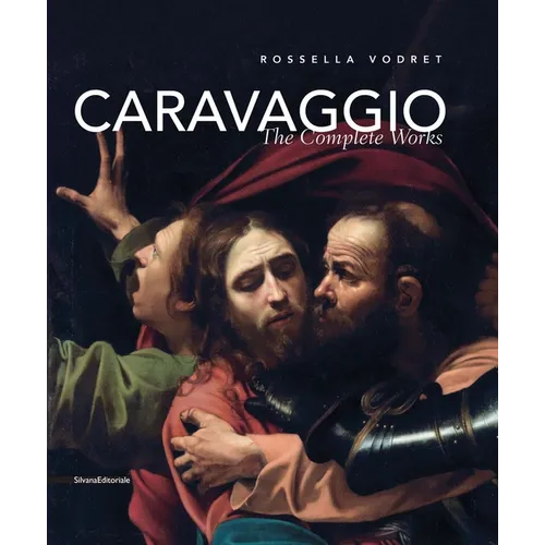 Caravaggio: The Complete Works