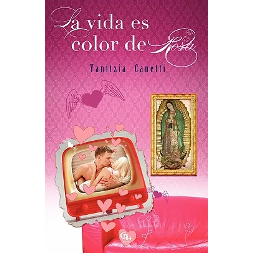 La vida es color de Rosa