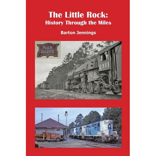 The Little Rock: History Through the Miles
