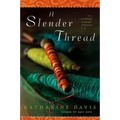 A Slender Thread