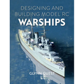 Designing and Building Model Rc Warships