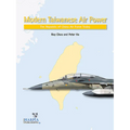 Modern Taiwanese Air Power: The Republic of China Air Force Today