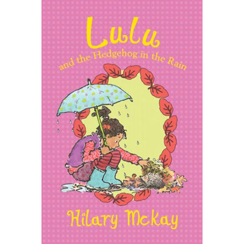 Lulu and the Hedgehog in the Rain: Volume 5