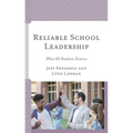 Reliable School Leadership: What All Students Deserve