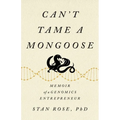 Can't Tame a Mongoose: Memoir of a Genomics Entrepreneur