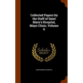 Collected Papers by the Staff of Saint Mary's Hospital, Mayo Clinic, Volume 6