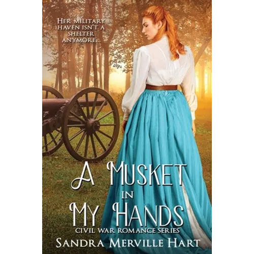 A Musket in My Hands